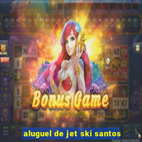 aluguel de jet ski santos